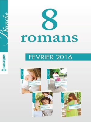 cover image of 8 romans Blanche  (n°1254 à 1257--février 2016)